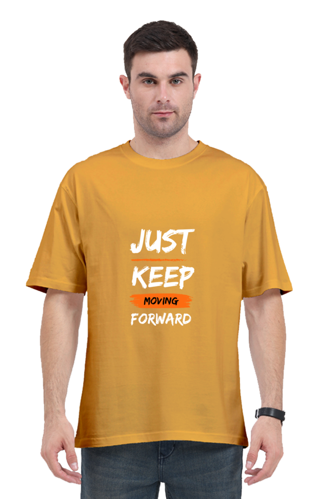 Just Keep Moving Forward - Oversized T Shirt