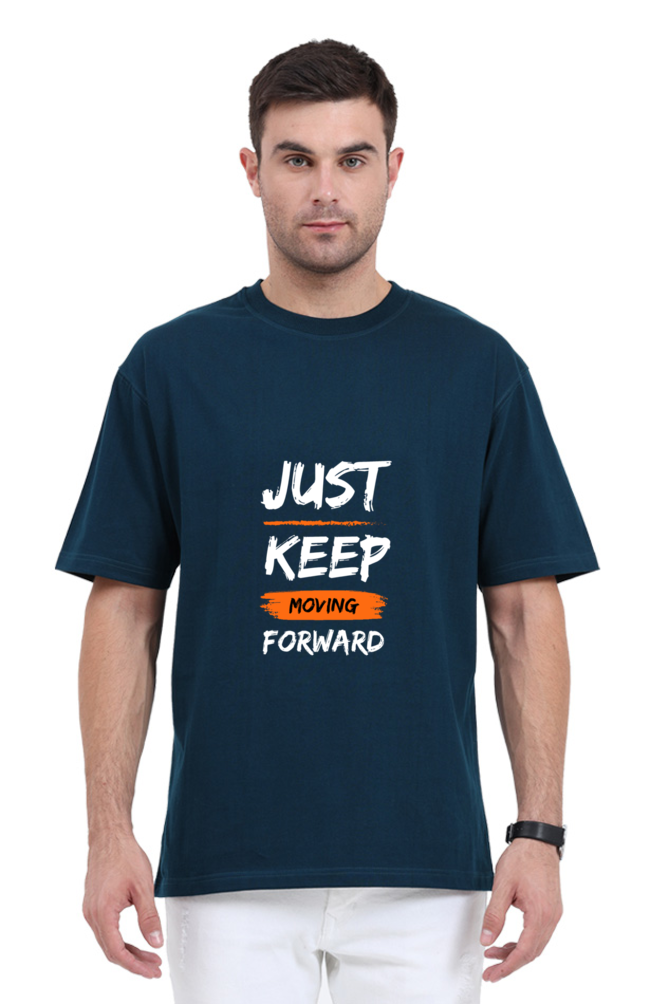 Just Keep Moving Forward - Oversized T Shirt