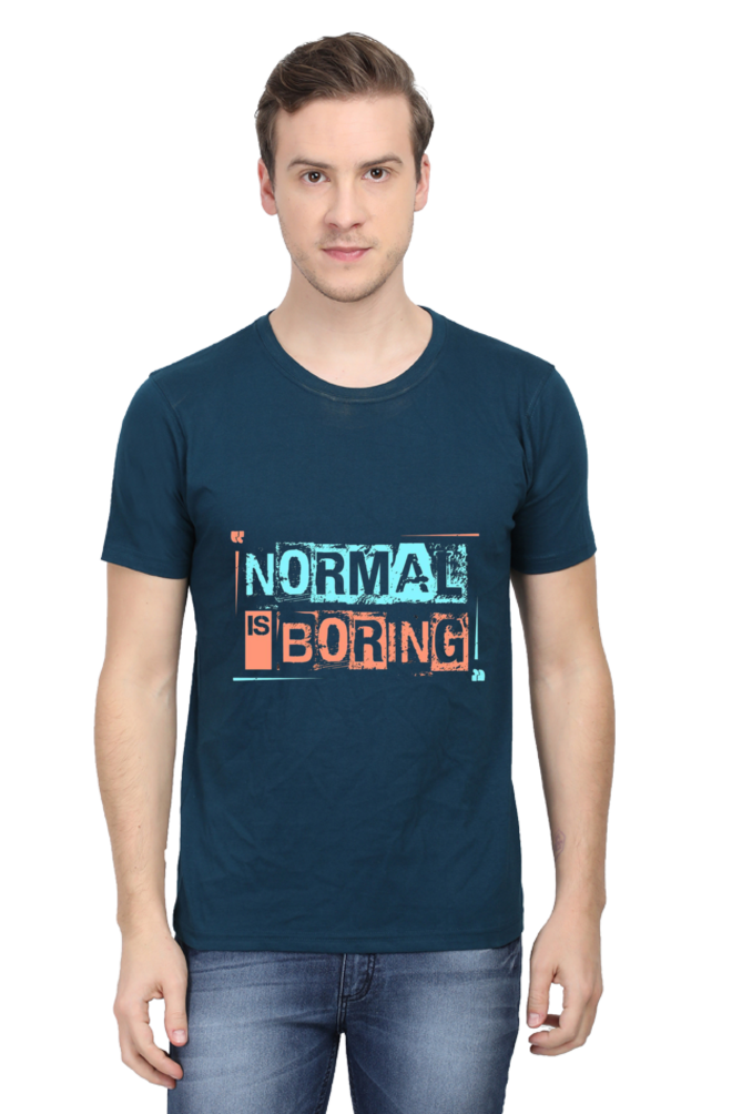 Normal is Boring Print Regular T-Shirt For Men