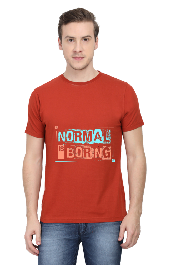 Normal is Boring Print Regular T-Shirt For Men