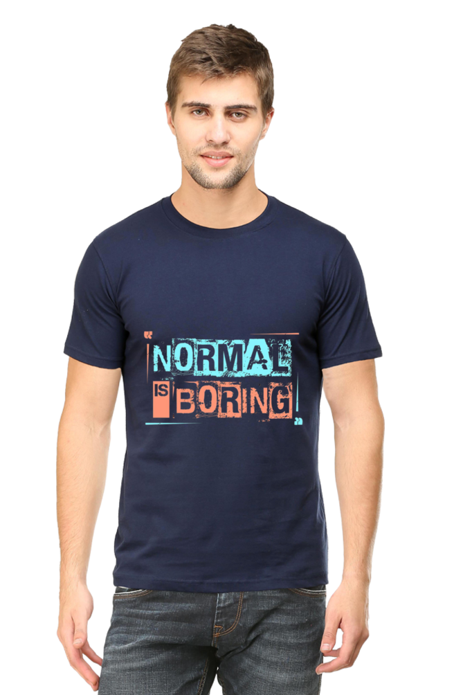 Normal is Boring Print Regular T-Shirt For Men