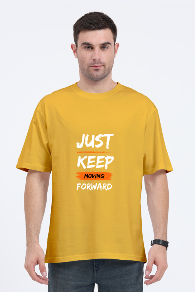 Just Keep Moving Forward - Oversized T Shirt