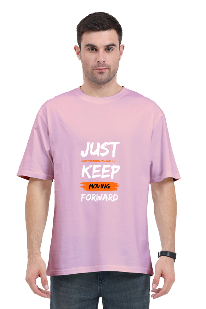 Just Keep Moving Forward - Oversized T Shirt