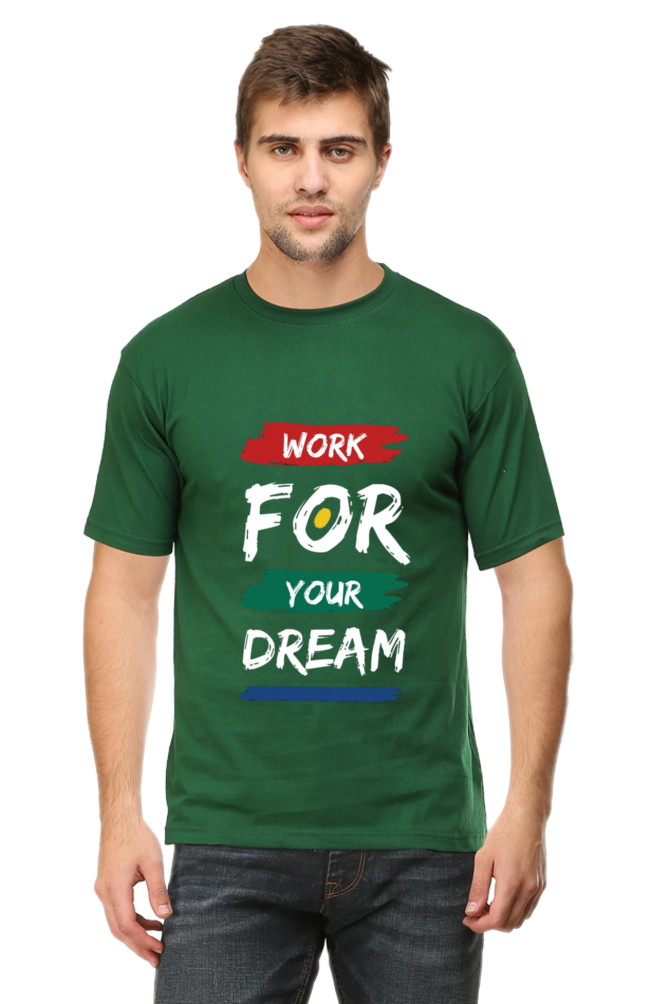 Work for Your Dreams - Regular T-Shirt For Men