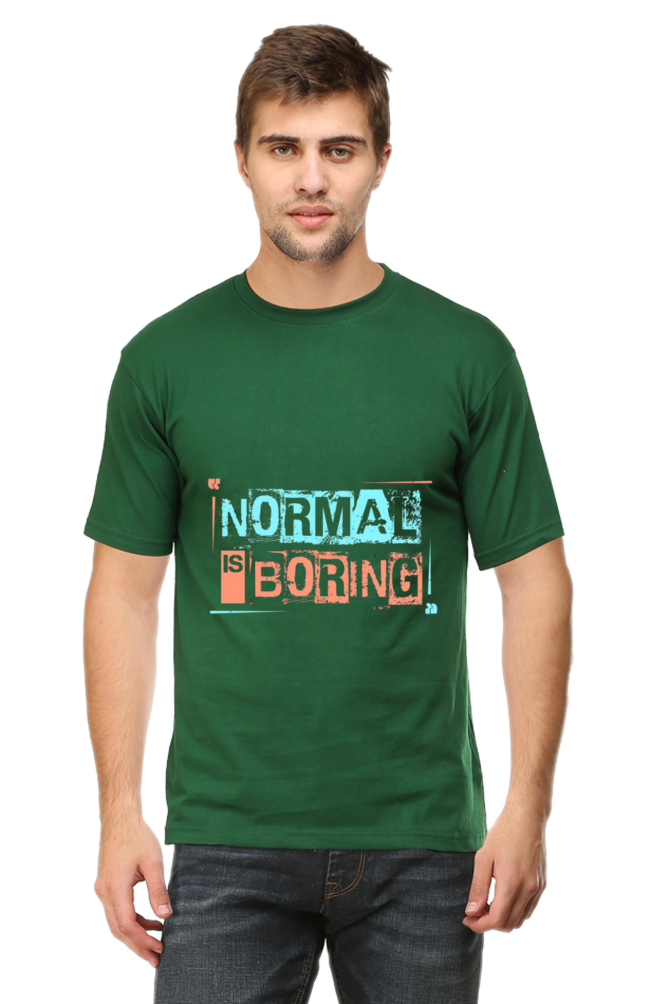 Normal is Boring Print Regular T-Shirt For Men