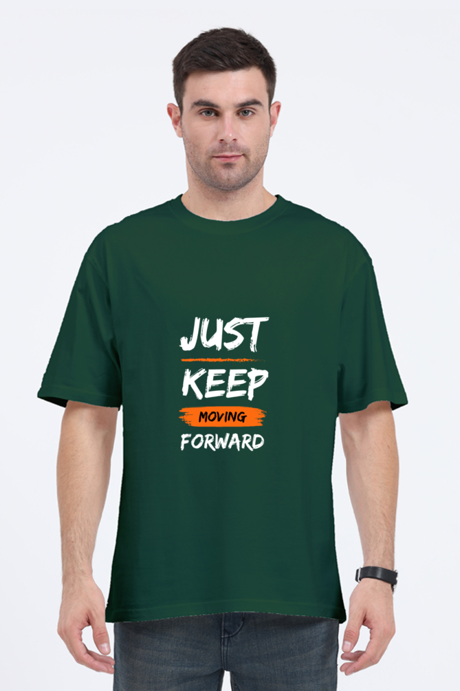 Just Keep Moving Forward - Oversized T Shirt